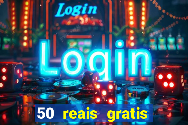 50 reais gratis para apostar